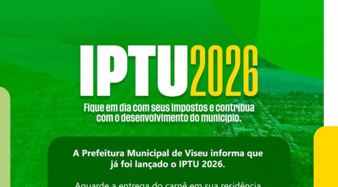IPTU 2026: Regularize e Ajude Viseu a Continuar Avançando!